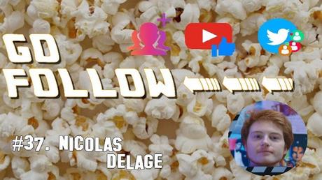 [GO FOLLOW] : Épisode #37. Nicolas Delage