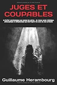Juges et coupables – Guillaume Herambourg Juges et coupables – Guillaume Herambourg
