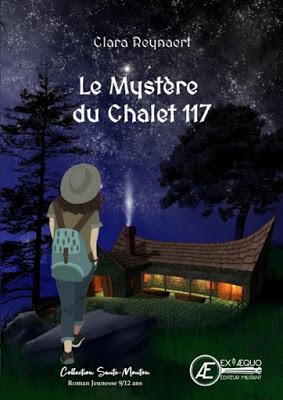 Le mystère du chalet 117 - Clara Reynaert
