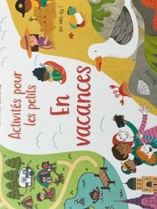 Rebecca Gilpin et Fiona Watt / Activités pour les petits : En Vacances
