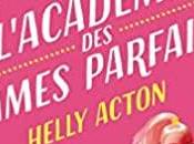 avis L'académie femmes parfaites d'Helly Acton