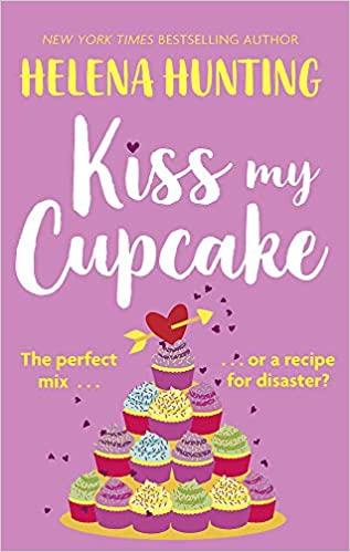 Mon avis sur le délicieux Kiss my cupcake de Helena Hunting