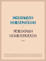 Destins croisés sur la route des Balkans