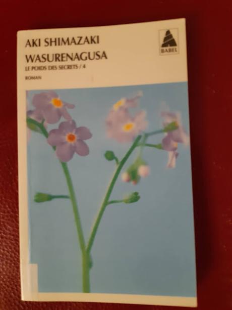 Le poids des secrets #3 (Tsubame) #4 (Wasurenagusa) # 5 (Hotaru) - Aki Shimazaki