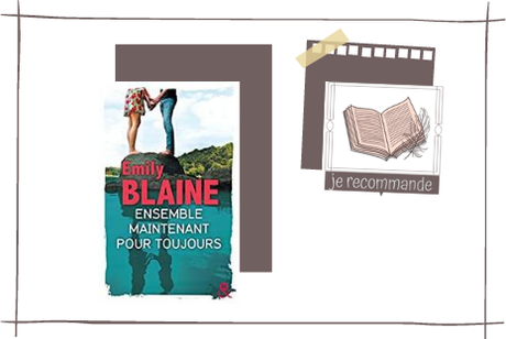 Ensemble. Maintenant. Pour toujours. d'Emily Blaine