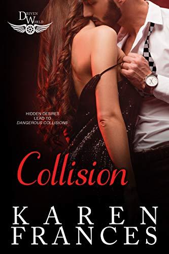 Mon avis sur Colision , un roman dans l'univers de Driven , de Karen Frances