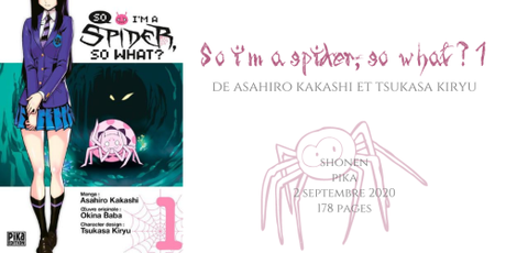 So i’m a spider, so what ? #1 • Asahiro Kakashi et Tsukasa Kiryu