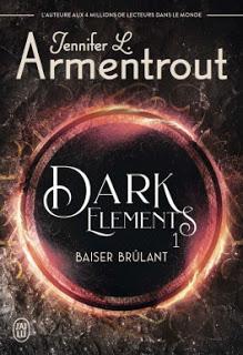 Dark Elements, Tome 1 : Baiser brûlant de Jennifer L. Armentrout