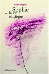 Ariane Dreyfus  Sophie ou la vie élastique  retouche