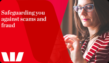 Westpac – Safeguarding you against scams and fraud