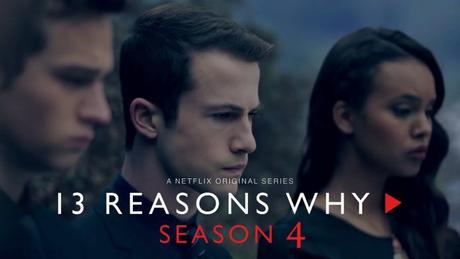 Netflix - Mon avis sur la 4ème et dernière saison de Thirteen reasons why