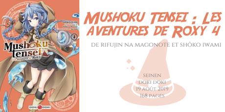 Mushoku tensei : Les aventures de Roxy #4 • Rifujin na Magonote et Shôko Iwami Mushoku tensei : Les aventures de Roxy #4 • Rifujin na Magonote et Shôko Iwami