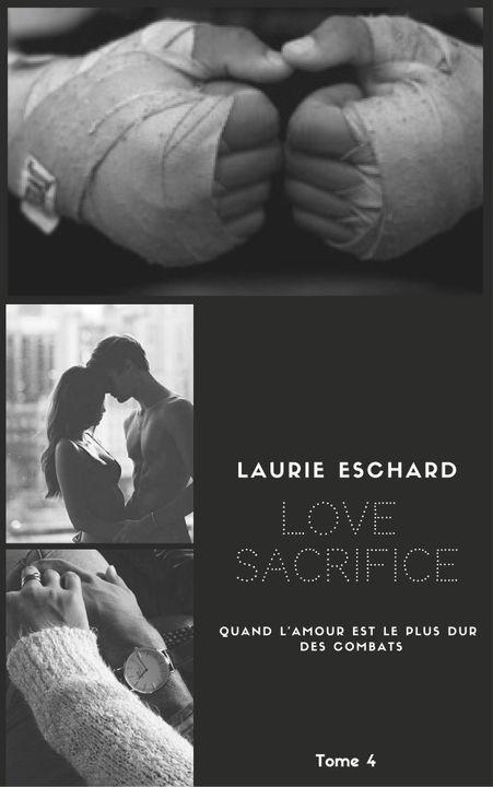 Love – Love sacrifice (tome 4)