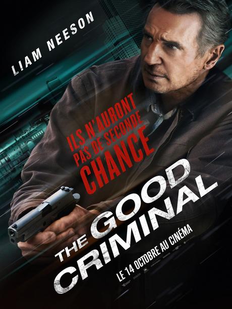 The Good Criminal - l'affiche du nouveau film de Liam Neeson, au Cinéma le 14 octobre 2020