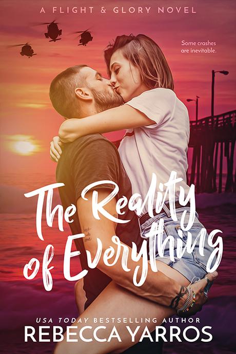 Release Blitz : C'est le jour J pour The reality of everything de Rebecca Yarros