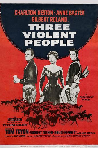 Terre sans pardon (Three Violent People) de Rudoph Maté (1956-57)