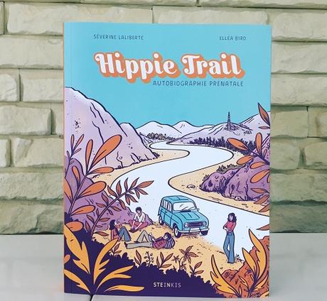 Hippie trail – Séverine Laliberté et Elléa Bird Hippie trail – Séverine Laliberté et Elléa Bird