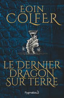 Le Dernier dragon sur terre d'Eoin Colfer