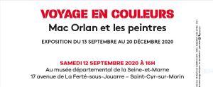 Musée de la Seine- et -Marne « Voyage en couleurs » Mac Orlan et les peintres -13 Septembre au 20 Décembre 2020