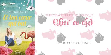 TBTL Throwback Thursday Livresque #129 : Chien ou chat