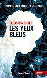 Les yeux bleus – Sébastien Didier