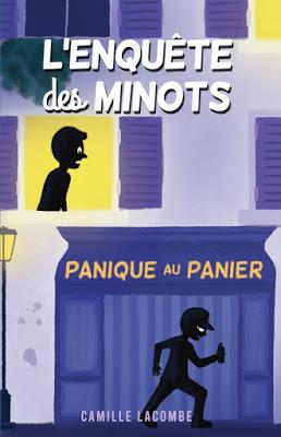 L'enquête des minots, tome 1 : Panique au Panier - Camille Lacombe