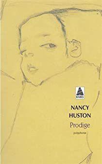 Prodige. Nancy HUSTON – 2002 Prodige. Nancy HUSTON – 2002