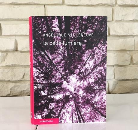 La belle lumière – Angélique Villeneuve
