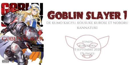 Goblin slayer #1 • Kumo Kagyu, Kousuke Kurose et Noboru Kannatuki