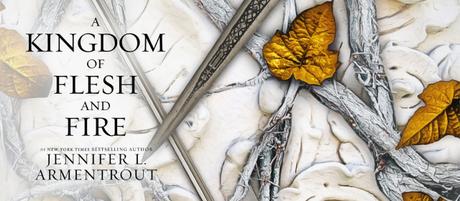 Release Blitz VO – A Kingdom of Flesh and Fire de Jennifer L. Armentrout
