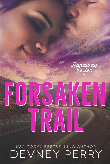 Cover reveal : Découvrez la couverture et le résumé de Forsaken Trail de Devney Perry