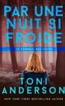 Le sommeil des justes #2 – Par une nuit si froide – Toni Anderson
