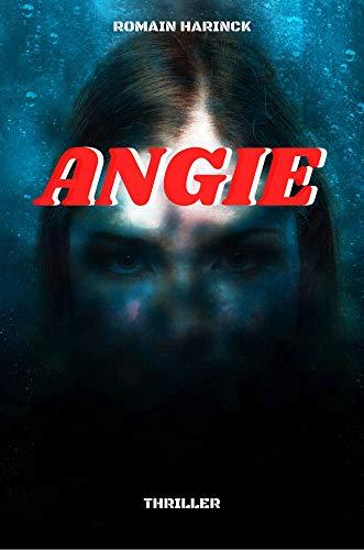 Angie, un roman thriller de Romain Harinck