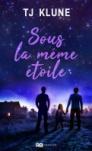 Sous la même étoile – T.J. Klune
