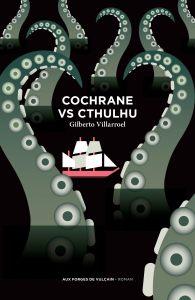 Villarroel, le Chilien qui aimait Cochrane et Lovecraft