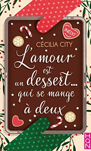 A vos agendas : Découvrez L'amour est un dessert qui se mange à deux de Cécilia City