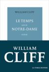 (Note de lecture) William Cliff, Le Temps suivi de Notre-Dame, par Alexandre Ponsart