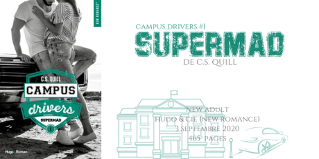 Supermad (Campus drivers #1) • C.S. Quill