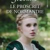 Le proscrit de Normandie de Natacha J. Collins