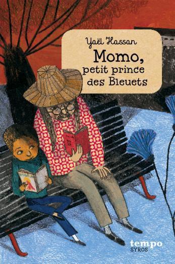 Momo, petit prince des Bleuets. Yaël HASSAN – 2014 (Dès 10 ans)