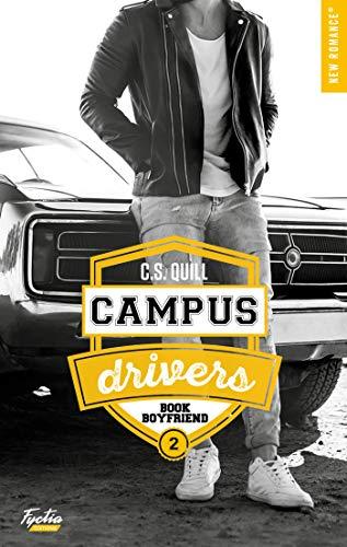 A vos agendas : Découvrez Book Boyfriend , le 2ème tome de la saga Campus Drivers de CS Quill