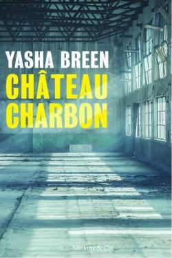 Yasha Breen – Château Charbon **