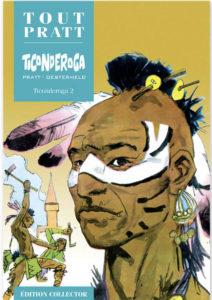 Ticonderoga 2 (Oesterheld, Pratt) – Editions Altaya – 12,99€