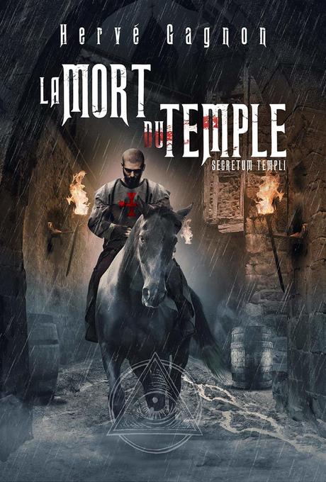 Secretum Templi - tome 1 série La mort du Temple - de Hervé GAGNON