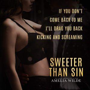Excerpt Reveal – Découvrez un extrait VO de « Sweeter Than Sin » d’Amelia Wilde