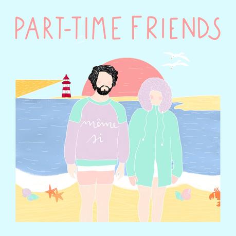 Même Si, la ballade magique des Part-Time Friends Même Si, la ballade magique des Part-Time Friends