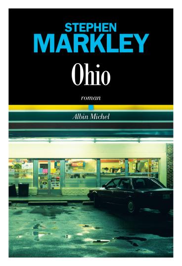 Stephen Markley – Ohio ***