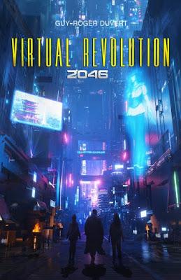 Virtual Revolution 2046 - Guy-Roger Duvert