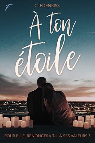 Mon avis sur A ton étoile de C Edenkiss