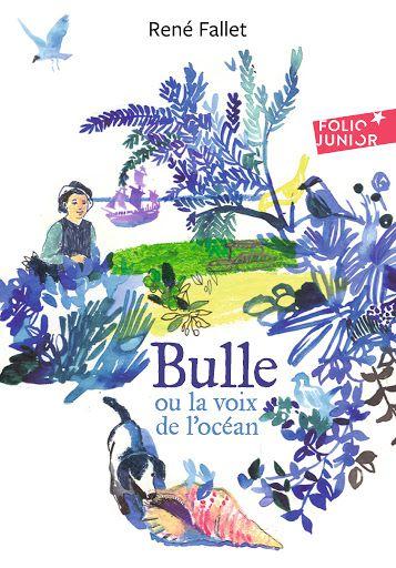 Bulle ou la voix de l'océan. René FOLLET – 1987 (Dès 9 ans)